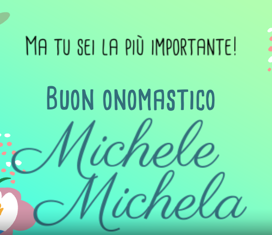 buon onomastico michele e michela